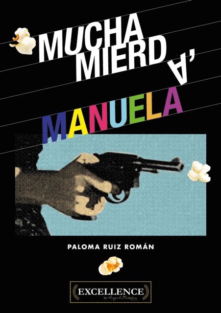 Paloma Ruiz Roman, Isabel Montes Ramirez - Mucha mierda, Manuela, E-bok