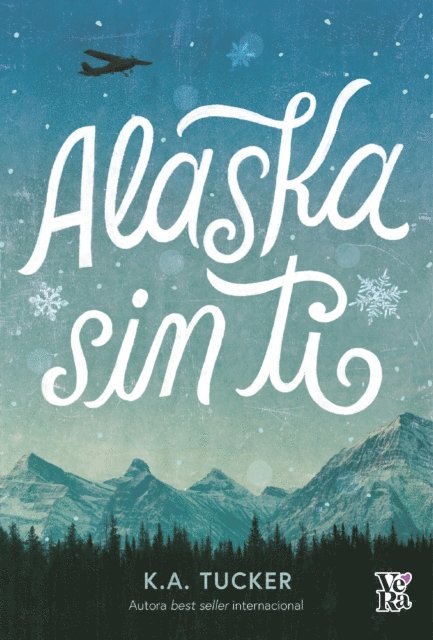 K. A. Tucker - Alaska sin ti, E-bok