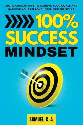 Samuel C a - 100% Success Mindset, Häftad
