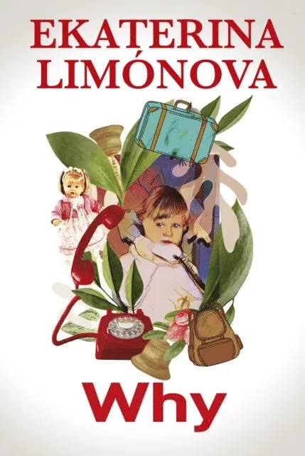Ekaterina Limonova - Why, E-bok. Tillgänglighet: Lägg i varukorg