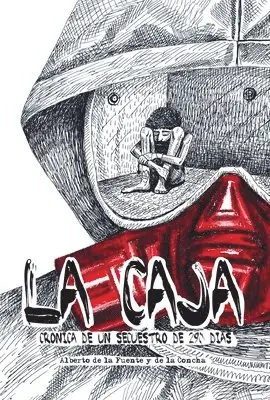 Alberto de la Fuente Y. de la Concha - La caja. Crónica de un secuestro de 290 días, Häftad. Tillgänglighet: Lägg i varukorg