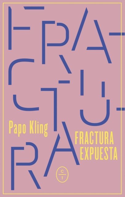 Papo Kling - Fractura expuesta, E-bok. Tillgänglighet: Lägg i varukorg