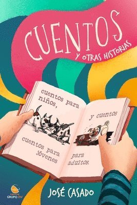 José Casado Aranda - Cuentos Y Otras Historias, Häftad