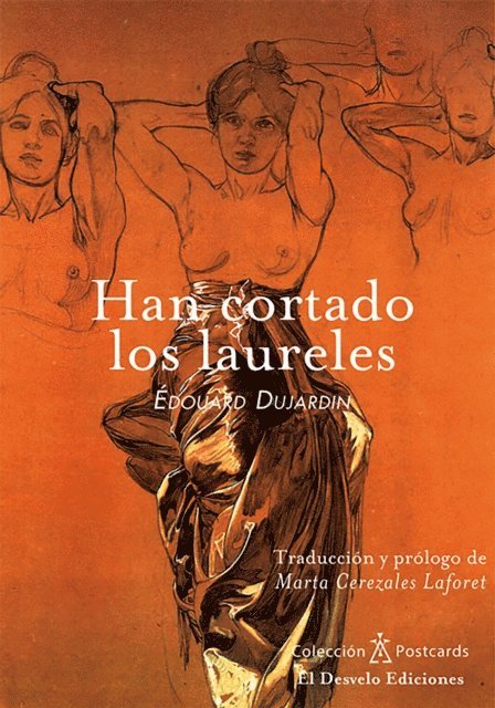 Edouard Dujardin, Marta Cerezales Laforet, Javier Fernandez Rubio - Han cortado los laureles, E-bok