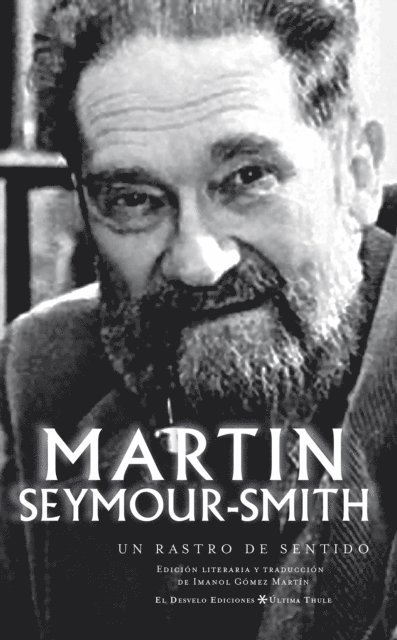 Martin Seymour-Smith, Imanol Gomez Martin, Javier Fernandez Rubio - Un rastro de sentido, E-bok