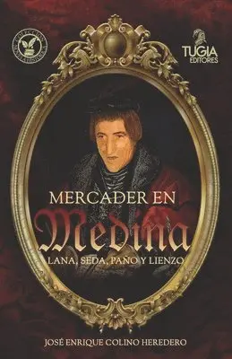 José Enrique Colino Heredero - Mercader en Medina, Häftad. Tillgänglighet: Lägg i varukorg