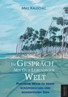 Mike Kauschke - Im Gespräch mit der lebendigen Welt, Häftad. Tillgänglighet: Lägg i varukorg