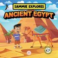 Sammie Explores Ancient Egypt