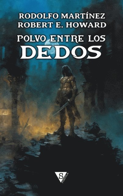 Robert E. Howard, Rodolfo Martinez - Polvo entre los dedos, E-bok