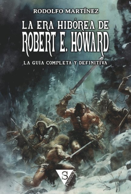 Rodolfo Martinez - La Era Hibórea de Robert E. Howard, E-bok