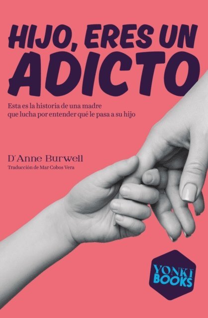 D'Anne Burwell, Oihan Iturbide - Hijo, eres un adicto, E-bok