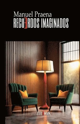 Manuel Praena - Recuerdos imaginados, Häftad