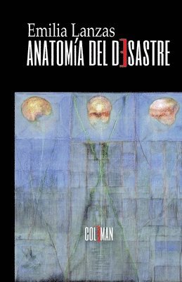 Emilia Lanzas - Anatomía del desastre, Häftad