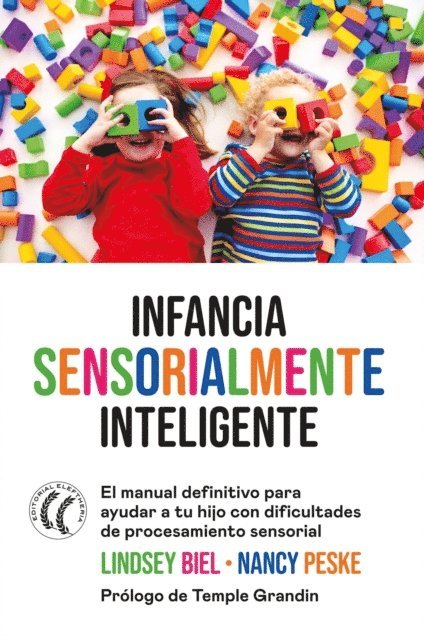 Nancy Peske, Lindsey Biel - Infancia sensorialmente inteligente, E-bok