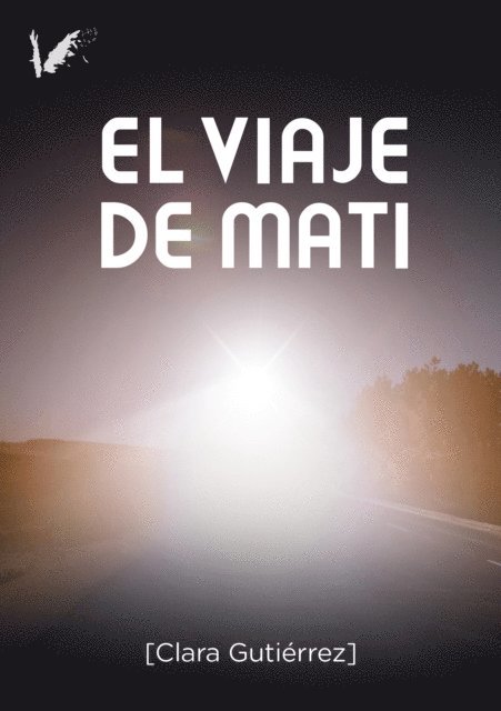 Clara Gutierrez Munoz, Isabel Montes Ramirez - El viaje de Mati, E-bok