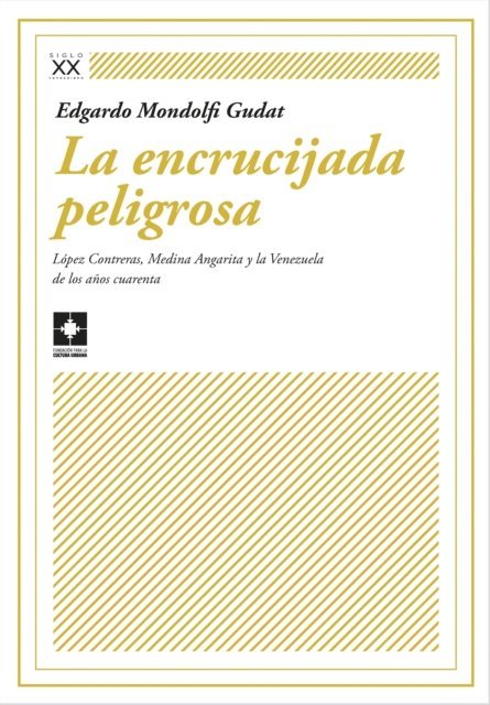 Edgardo Mondolfi Gudat - La encrucijada peligrosa, E-bok