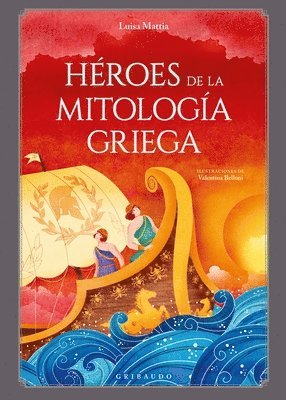Luisa Mattia - Heroes de la Mitologia Griega, Inbunden