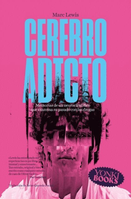 Marc Lewis, Oihan Iturbide - Cerebro adicto, E-bok