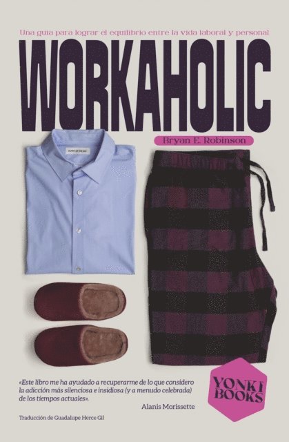 Bryan E. Robinson, Oihan Iturbide - Workaholic, E-bok