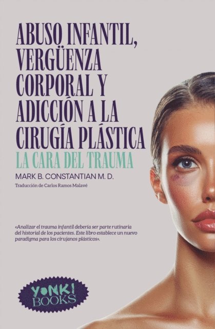 Mark B. Constantian, Oihan Iturbide - Abuso infantil, vergüenza corporal y adicción a la cirugía plástica, E-bok