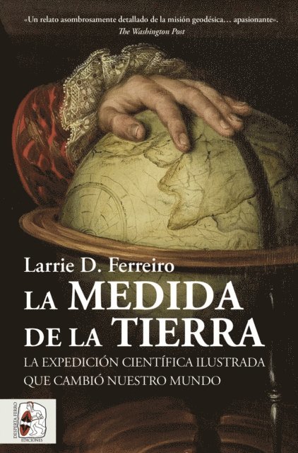 Larrie D. Ferreiro - La medida de la Tierra, E-bok