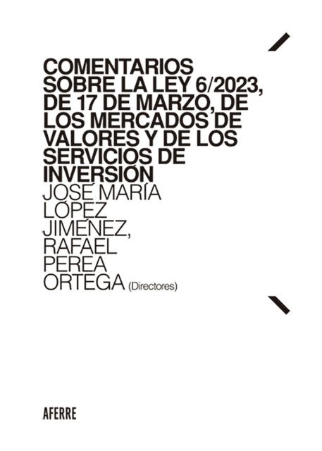 Carmen de Vivero de Porras, Rafael Perea Ortega, Jose Maria Lopez Jimenez - Comentarios sobre la Ley 6/2023, de 17 de marzo, de los Mercados de Valores y de los Servicios de Inversión, E-bok. Tillgänglighet: Lägg i varukorg