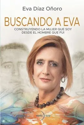 Eva Díaz Oñoro - Buscando a Eva, Häftad. Tillgänglighet: Lägg i varukorg