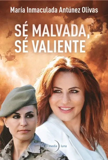 Maria Inmaculada Antunez Olivas - Sé malvada, sé valiente, E-bok. Tillgänglighet: Lägg i varukorg