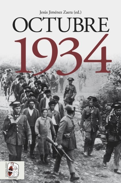 Francisco Erice Sebares, Pilar Mera Costas, Julio Gil Pecharroman, Pablo Gil Vico, Javier Rodriguez Munoz, Luis Sala Gonzalez, Jose Luis de la Granja Sainz, Manel Lopez Esteve, Sandra Souto Kustrin, Francisco Cobo Romero, Eduardo Gonzalez Calleja, Francisco Sanchez Perez, Leandro Alvarez Rey, Jesus Jimenez Zaera - Octubre 1934, E-bok