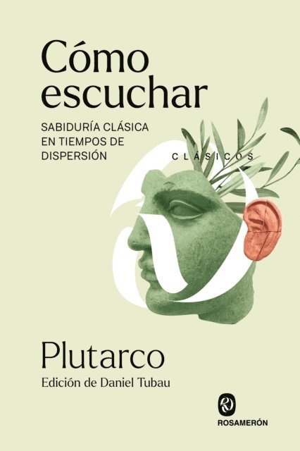 Plutarco, Daniel Tubau - Cómo escuchar, E-bok