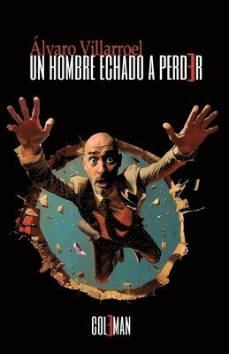 Álvaro Villarroel - hombre echado a perder, Häftad
