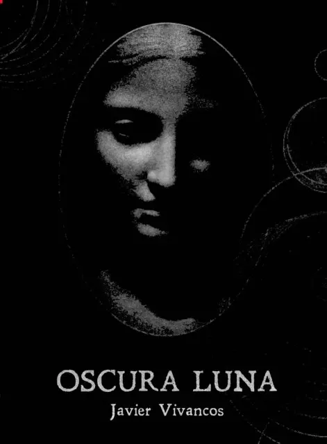 Javier Vivancos - Oscura Luna, E-bok. Tillgänglighet: Lägg i varukorg