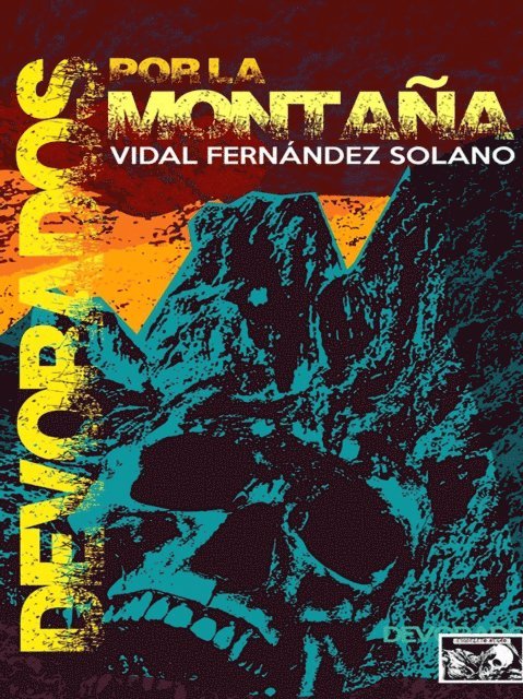 Vidal Fernandez Solano - Devorados por la montaña, E-bok