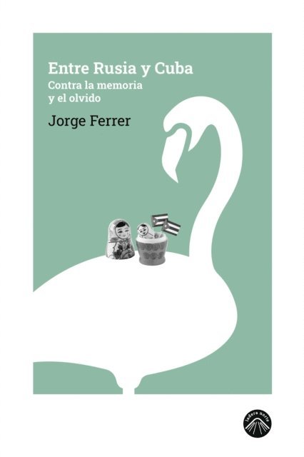 Jorge Ferrer - Entre Rusia y Cuba, E-bok