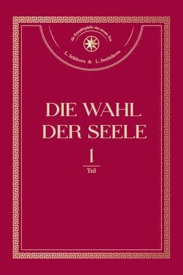 Larisa Seklitova, Lyudmila Strelnikova - Die Wahl der Seele. Teil 1, Häftad