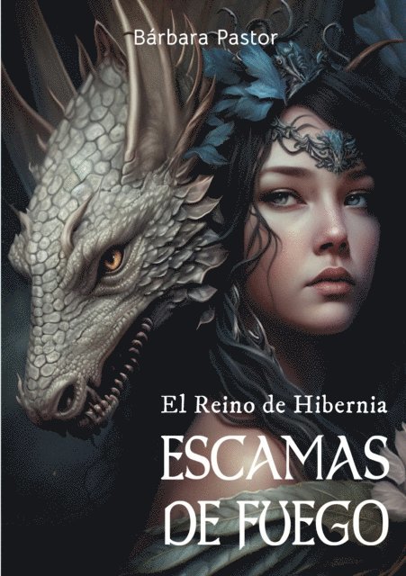 Barbara Pastor, Isabel Montes - Escamas de fuego, E-bok