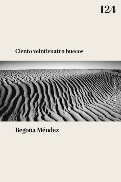 Begona Mendez - Ciento veinticuatro huecos, E-bok