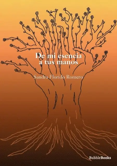 Sandra Florido Romero - De mi esencia a tus manos, E-bok. Tillgänglighet: Lägg i varukorg
