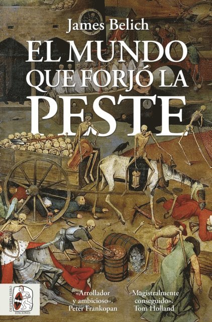 James Belich - El mundo que forjó la peste, E-bok