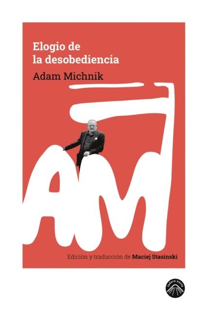 Adam Michnik - Elogio de la desobediencia, E-bok