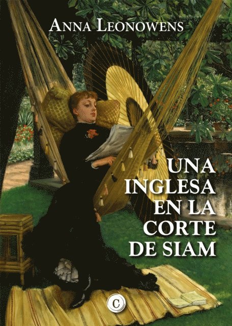 Anna Leonowens - UNA INGLESA EN LA CORTE DE SIAM, E-bok