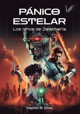 Stephen N Jones - Pánico estelar. Los niños de Jambheria, Häftad