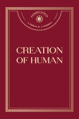 Larisa Seklitova, Lyudmila Strelnikova - Creation of Human, Häftad