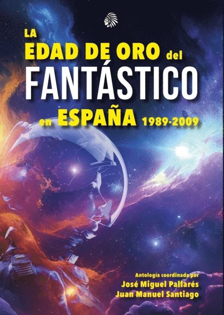 Jose Miguel Pallares, Juanma Santiago - La edad de oro del fantástico en España, E-bok