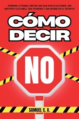 Samuel C a - Cómo Decir No, Häftad