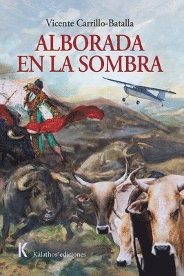 Vicente Carrillo Batalla - Alborada en la sombra, Häftad