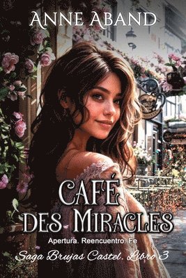 Anne Aband - Café des Miracles, Häftad