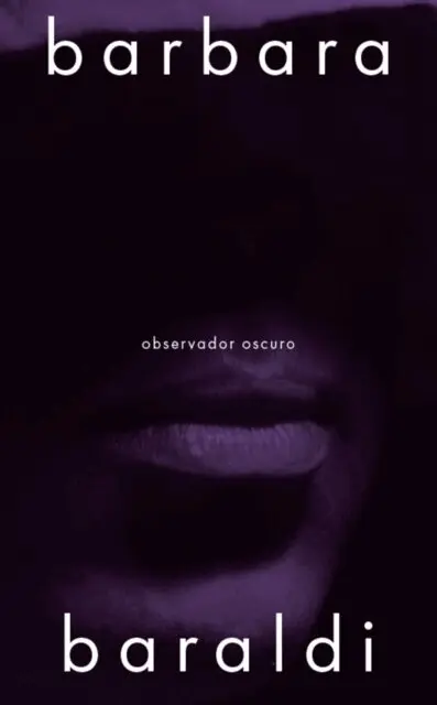 Barbara Baraldi - Observador oscuro, E-bok. Tillgänglighet: Lägg i varukorg