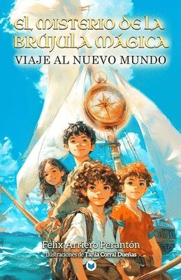Félix Arriero Perantón - misterio de la brújula mágica, Häftad