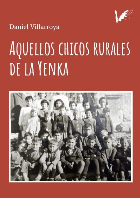 Daniel Villarroya - Aquellos chicos rurales de la Yenka, E-bok